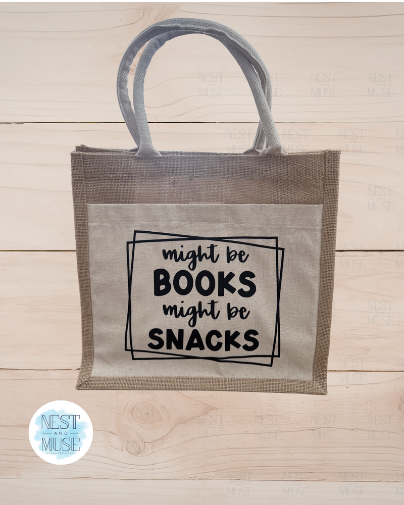Might Be Books, Might be Snacks Tote